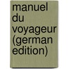 Manuel Du Voyageur (German Edition) by Karl Baedeker