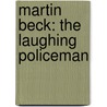 Martin Beck: The Laughing Policeman door Maj Sjöwall