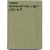 Meine Lebens-Erinnerungen, Volume 3 by Adam Gottlob Oehlenschläger