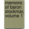 Memoirs of Baron Stockmar, Volume 1 by G.A.M.