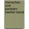 Menschen und Parteien: zweiter Band by Arnold Schlönbach