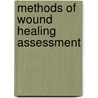 Methods of wound healing assessment door Patricia Louise Danielsen