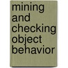 Mining and Checking Object Behavior door Valentin Dallmeier