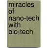 Miracles Of Nano-tech With Bio-tech by Tamanna Sethi