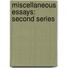 Miscellaneous Essays: Second Series by William Rathbone Greg