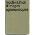 Modélisation d'images agronomiques