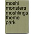 Moshi Monsters Moshlings Theme Park