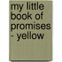 My Little Book of Promises - Yellow