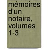 Mémoires D'un Notaire, Volumes 1-3 by Armand Pontmartin