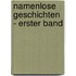 Namenlose Geschichten - Erster Band