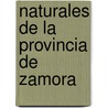Naturales de La Provincia de Zamora door Fuente Wikipedia