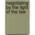 Negotiating by the Light of the Law