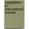 Negotiation in International Market door Neveena Chawda