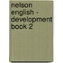 Nelson English - Development Book 2