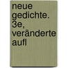 Neue Gedichte. 3e, veränderte Aufl door Heine Heinrich