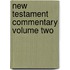 New Testament Commentary Volume Two