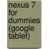 Nexus 7 For Dummies (Google Tablet) door Dan Gookin