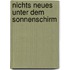 Nichts neues unter dem Sonnenschirm