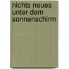 Nichts neues unter dem Sonnenschirm door Michael Mark