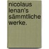 Nicolaus Lenan's sämmtliche Werke.