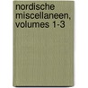 Nordische Miscellaneen, Volumes 1-3 by Unknown