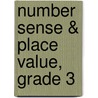 Number Sense & Place Value, Grade 3 by Steven J. Davis