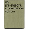 Oh Pre-algebra, Studentworks Cd-rom by McGraw-Hill