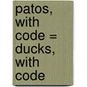 Patos, With Code = Ducks, with Code by Linda Aspen-Baxter