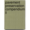 Pavement Preservation Compendium Ii by United States Government