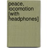 Peace, Locomotion [With Headphones] by Jacqueline Woodson