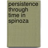 Persistence Through Time in Spinoza door Jason Waller
