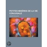Petites Mis Res De La Vie Conjugale door Honoré de Balzac