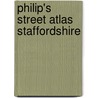 Philip's Street Atlas Staffordshire door Philip's