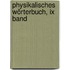 Physikalisches Wörterbuch, Ix Band