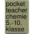 Pocket Teacher Chemie 5.-10. Klasse