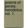 Poems of Persia. Herodotus. vol. 1. by Stanhope Ward