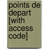 Points de Depart [With Access Code]