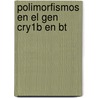 Polimorfismos En El Gen Cry1b En Bt door Martha Ilce Orozco