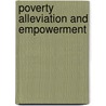 Poverty Alleviation And Empowerment by Jaturong Boonyarattanasoontorn