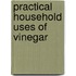 Practical Household Uses of Vinegar