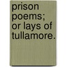 Prison Poems; or Lays of Tullamore. door Timothy Daniel Sullivan