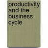 Productivity And The Business Cycle door Jr. Marchetti