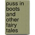 Puss in Boots and Other Fairy Tales