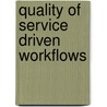 Quality of Service Driven Workflows door Alexander Schindler