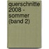 Querschnitte 2008 - Sommer (Band 2)