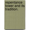 Repentance Tower and Its Tradition. door George Neilson