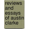 Reviews and Essays of Austin Clarke by Gregory A. Schirmer
