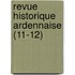 Revue Historique Ardennaise (11-12)