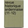 Revue Historique Ardennaise (11-12) door Paul Laurent