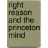 Right Reason and the Princeton Mind